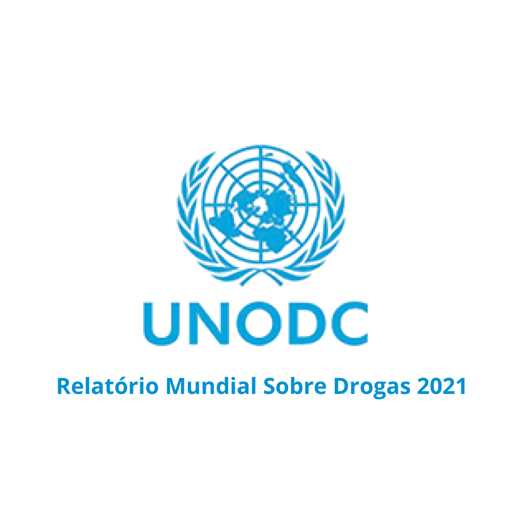 Relatório Mundial Sobre Drogas - 2021