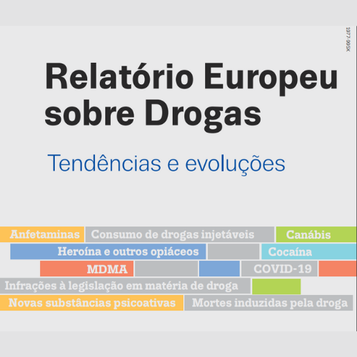 Relatório Europeu Sobre Drogas: Tendências e Evoluções - 2022