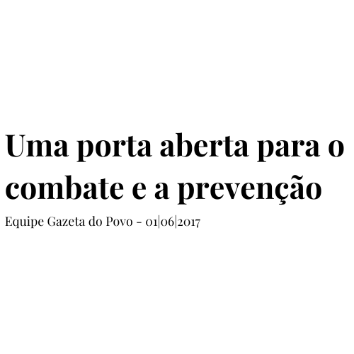 Uma porta aberta para o combate e a prevenção (2017)