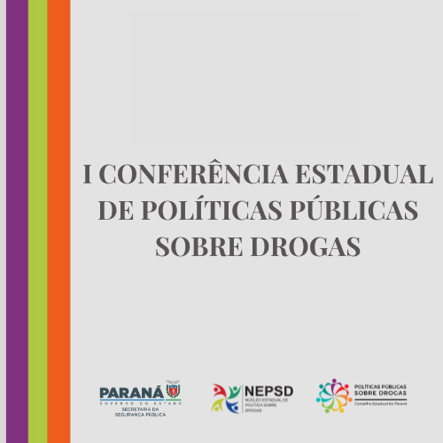 I CONFERÊNCIA ESTADUAL DE POLÍTICAS PÚBLICAS SOBRE DROGAS (2022)