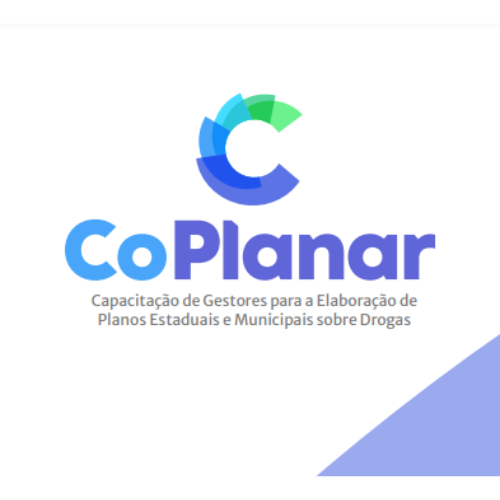 CoPlanar - Capacitação de Gestores para a Elaboração de Planos Estaduais e Municipais Sobre Drogas (2022)