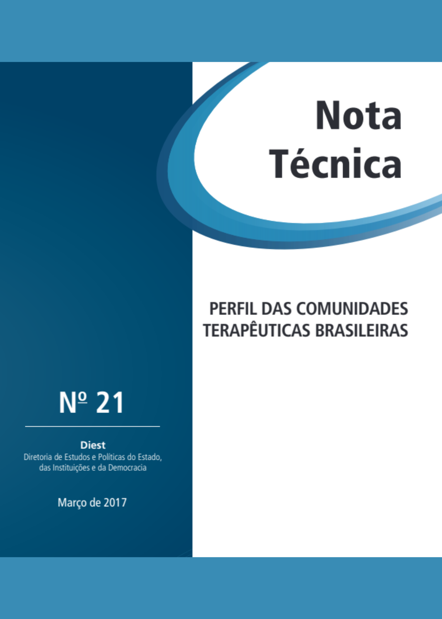 NOTA TÉCNICA Nº. 21 - PERFIL DAS COMUNIDADES TERAPÊUTICAS BRASILEIRAS  Desenvolvido pelo Instituto de Pesquisa Econômica Aplicada - IPEA - Março de 2017