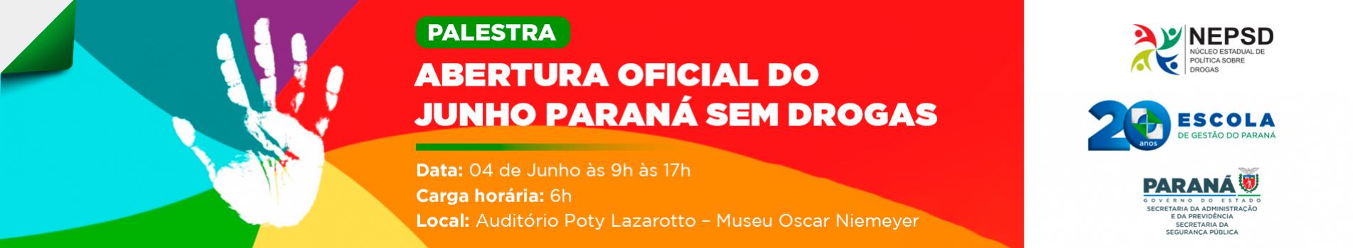 Abertura Oficial Junho Paraná Sem Drogas